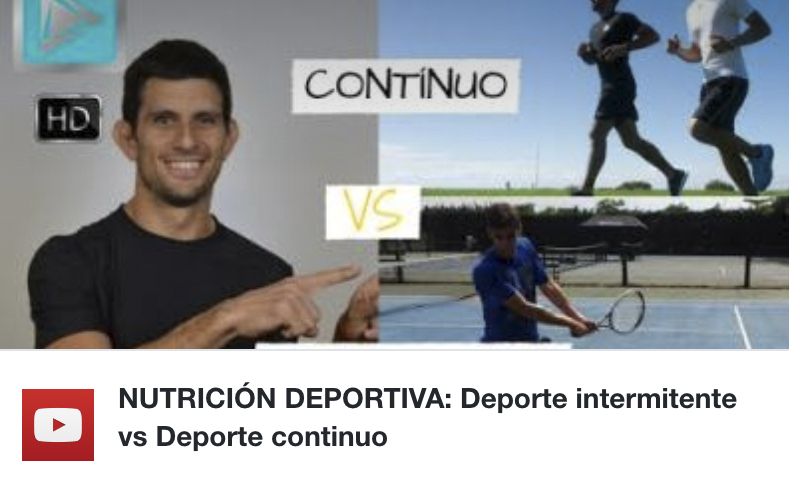 NUTRICIÓN DEPORTIVA: Deporte intermitente vs Deporte continuo